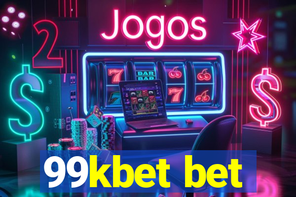 99kbet bet